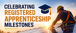 Celebrating Registered Apprenticeship Milestones