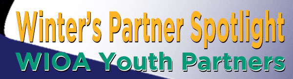 Winter's Partner Spotlight WIOA Yout Partners