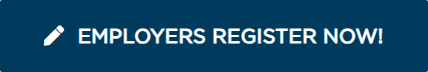 Employers Register Now!
