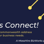 MassHire BizWorks | Providing Services throughout the Business Cycle