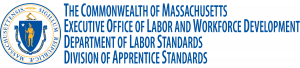 The Commonwealth of Massachusetts Executive Office of Labor and Workforce Development Department of Labor Standards Division of Apprentice Standards