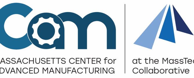 Massachusetts Center for Advanced Manufacturing at the MassTech Collaborative